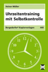 Uhrzeitentraining mit Selbstkontrolle - Heiner Müller (2007)