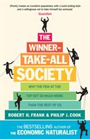 Winner-Take-All Society - Why the Few at the Top Get So Much More Than the Rest of Us (ISBN: 9780753522264)