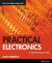 Practical Electronics - A Self-Teaching Guide - Morrison (ISBN: 9780471264064)