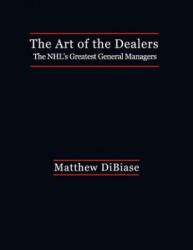 Art of the Dealers - Matthew Dibiase (ISBN: 9781979114783)