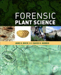 Forensic Plant Science - David Norris, Jane H Bock (ISBN: 9780128014752)