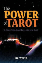 Power of Tarot - LIZ WORTH (ISBN: 9781483498683)