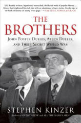 Brothers - Stephen Kinzer (ISBN: 9781250053121)