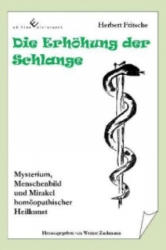 Die Erhöhung der Schlange - Herbert Fritsche, Werner Zachmann (2011)