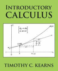 Introductory Calculus - Timothy C Kearns (ISBN: 9781504959254)