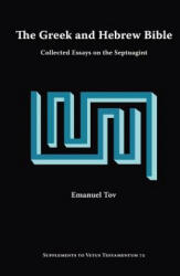 Greek and Hebrew Bible - Emanuel, Tov (ISBN: 9781589832541)