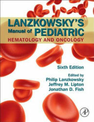 Lanzkowsky's Manual of Pediatric Hematology and Oncology (ISBN: 9780128013687)