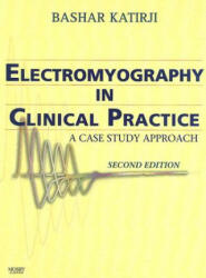 Electromyography in Clinical Practice - Bashar Katirji (ISBN: 9780323028998)
