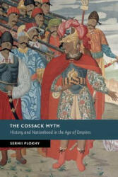 Cossack Myth - Serhii Plokhy (ISBN: 9781107449039)