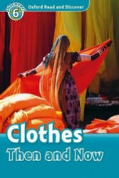 Clothes Then and Now - Oxford Read and Discover Level 6 (ISBN: 9780194645614)