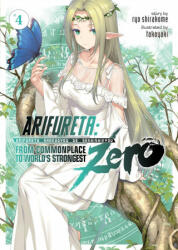 Arifureta: From Commonplace to World's Strongest ZERO (Light Novel) Vol. 4 - Takaya-Ki (ISBN: 9781645057901)