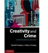 Creativity and Crime: A Psychological Analysis - David H. Cropley, Arthur J. Cropley (ISBN: 9781107562516)
