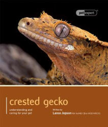 Crested Gecko - Pet Expert - Lance Jepson (ISBN: 9781907337161)