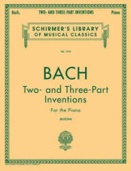 Bach: Two- And Three-Part Inventions for the Piano - Johann Sebastian Bach, Ferruccio Busoni, Frederick H. Martens (ISBN: 9780793549948)