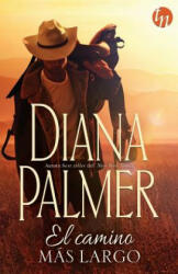 El camino más largo - DIANA PALMER (ISBN: 9788468756301)