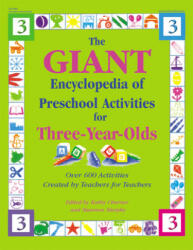 The Giant Encyclopedia of Preschool Activities for 3-Year Olds: Over 600 Activities Created by Teachers for Teachers - Kathy Charner, Maureen Murphy (ISBN: 9780876592373)