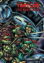 Teenage Mutant Ninja Turtles: The Ultimate Collection Volume 7 - KEVIN EASTMAN (ISBN: 9781684053889)