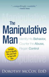 Manipulative Man - Dorothy McCoy (ISBN: 9781593376239)