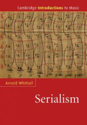 Serialism - Arnold Whittall (ISBN: 9780521682008)