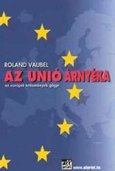 Roland Vaubel - Az Unió Árnyéka (2004)