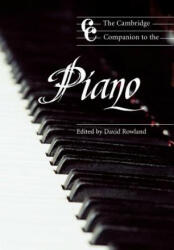 Cambridge Companion to the Piano - David Rowland (ISBN: 9780521479868)