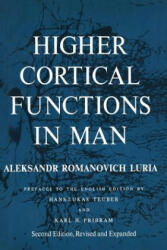 Higher Cortical Functions in Man - Alexandr Romanovich Luria, Basil Haigh (ISBN: 9781461585817)