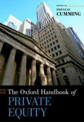 Oxford Handbook of Private Equity - Douglas Cumming (ISBN: 9780195391589)