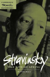 Stravinsky: The Rite of Spring - Peter Hill (ISBN: 9780521627146)