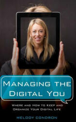 Managing the Digital You - Melody Condron (ISBN: 9781442278875)