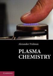 Plasma Chemistry (ISBN: 9781107684935)