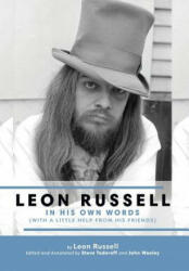 Leon Russell In His Own Words (ISBN: 9781886518025)