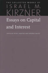 Essays on Capital & Interest - Isreal M Kirzner (ISBN: 9780865977808)