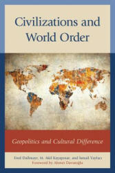 Civilizations and World Order - Cemil Ayd N. , Chris Brown, Fred Dallmayr (ISBN: 9781498501545)