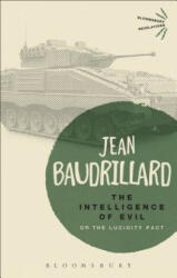 Intelligence of Evil - Jean Baudrillard (ISBN: 9781780935683)