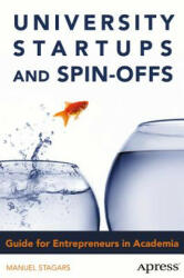 University Startups and Spin-Offs - Manuel Stagars (ISBN: 9781484206249)