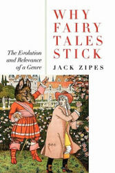 Why Fairy Tales Stick - Zipes (ISBN: 9780415977814)