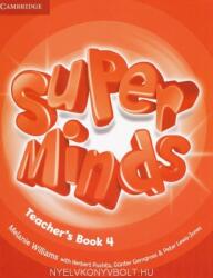 Super Minds Level 4 Teacher's Book - Melanie Williams, With Herbert Puchta, Günter Gerngross, Peter Lewis-Jones (ISBN: 9780521217507)