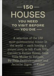 150 Houses You Need to Visit Before You Die - Thijs Demeulemeester (ISBN: 9789401462044)