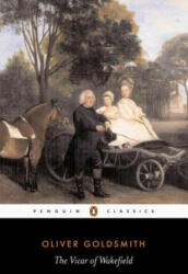 Vicar of Wakefield - Oliver Goldsmith (ISBN: 9780140431599)