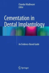 Cementation in Dental Implantology - Chandur Wadhwani (ISBN: 9783642551628)