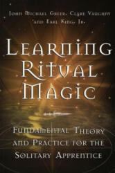 Learning Ritual Magic - John Michael Greer (ISBN: 9781578633180)