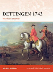 Dettingen 1743: Miracle on the Main (ISBN: 9781472836809)