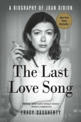 Last Love Song - Tracy Daugherty (ISBN: 9781250105943)