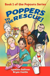 Poppers to the Rescue - Lynellen Sullivan & Bryan Castle (ISBN: 9781440197642)