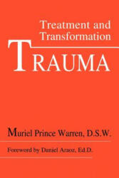 Prince, Muriel, Dr, DSW - Trauma - Prince, Muriel, Dr, DSW (ISBN: 9780595301591)