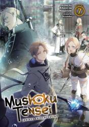 Mushoku Tensei: Jobless Reincarnation Vol. 7 - Rifujin Na Magonote, Shirotaka (ISBN: 9781645057536)