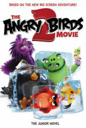The Angry Birds Movie 2: The Junior Novel - Heather Nuhfer (ISBN: 9780062945358)