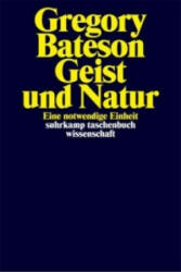 Geist und Natur - Gregory Bateson, Hans G. Holl (2005)