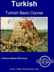 Turkish Basic Course - Student Text Volume 1 - Lloyd B. Swift, Selman Agrali (ISBN: 9789888406104)