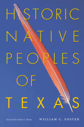 Historic Native Peoples of Texas (2008)